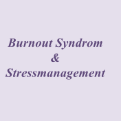 Burnout Syndrom & Stressmanagement